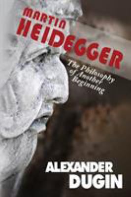 Martin Heidegger: The Philosophy of Another Beg... 1593680376 Book Cover