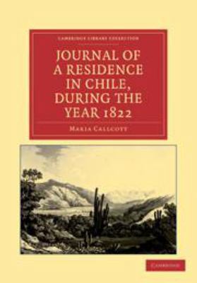 Journal of a Residence in Chile, During the Yea... 1139060694 Book Cover