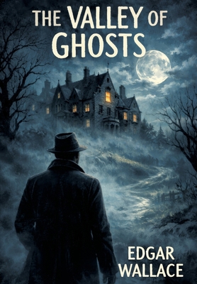 The Valley of Ghosts 1667665057 Book Cover