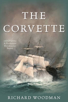 The Corvette: A Nathaniel Drinkwater Novel 1493059564 Book Cover