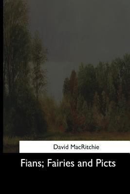 Fians, Fairies and Picts 1544620608 Book Cover