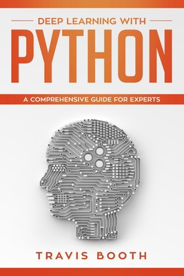 Deep Learning with Python: A Comprehensive Guid... 1700074695 Book Cover