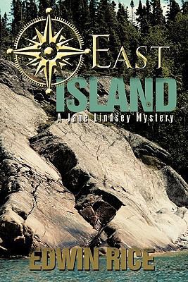 East Island: A Jane Lindsey Mystery 1450270778 Book Cover