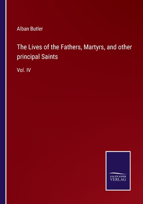 The Lives of the Fathers, Martyrs, and other pr... 3752557362 Book Cover