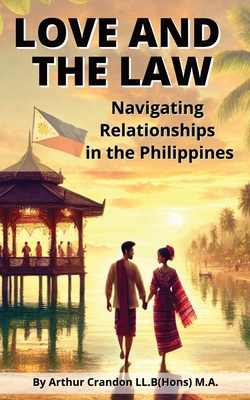Love and the Law: Navigating Relationships in t... B0DNF166D2 Book Cover