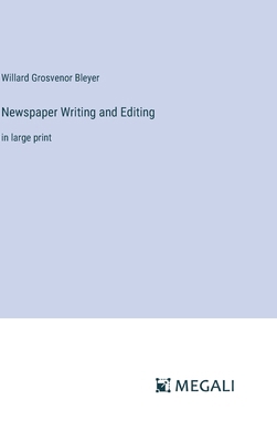 Newspaper Writing and Editing: in large print 3387098839 Book Cover