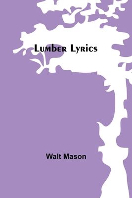 Lumber Lyrics 9357392343 Book Cover