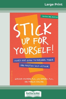 Stick Up for yourself!: Every Kid's Guide to Pe... [Large Print] 0369307682 Book Cover