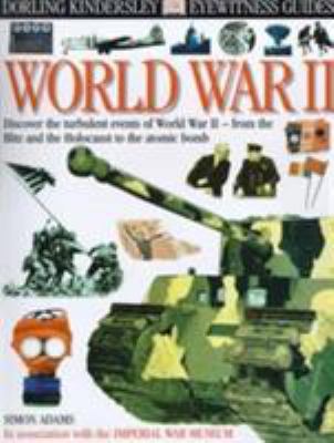 DK Eyewitness Guides: World War II (DK Eyewitne... 0751328766 Book Cover