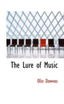 The Lure of Music 0559617267 Book Cover