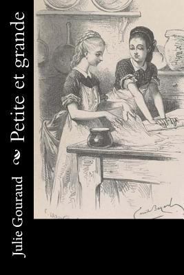 Petite et grande [French] 1530387930 Book Cover
