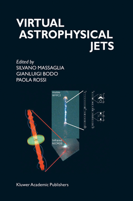 Virtual Astrophysical Jets: Theory Versus Obser... 1402000928 Book Cover