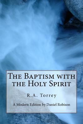 The Baptism with the Holy Spirit: A modern edit... 1508903980 Book Cover