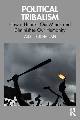 Political Tribalism: How It Hijacks Our Minds a... 1041009607 Book Cover