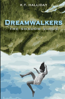 Dreamwalkers: The Shadow Virus 1088190561 Book Cover