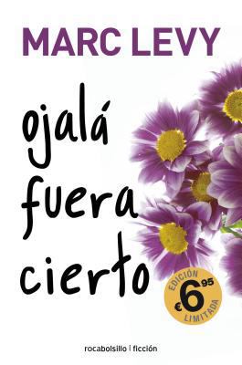 Ojalá fuera cierto (Spanish Edition) [Spanish] 8492833815 Book Cover