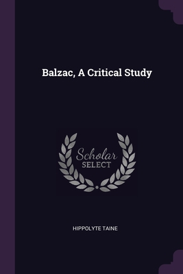 Balzac, A Critical Study 1378846206 Book Cover