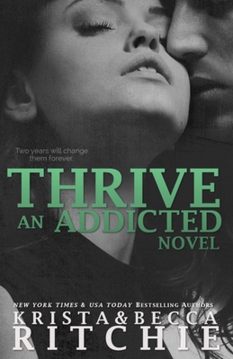 Thrive: Addicted, Book 2.5 1682305201 Book Cover