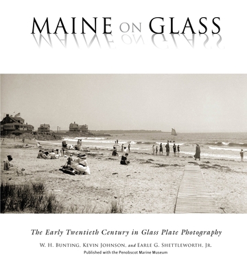 Maine on Glass: The Early Twentieth Century in ... 1684751179 Book Cover