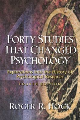 Forty Studies That Changed Psychology: Explorat... 0130322636 Book Cover