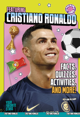 Featuring Cristiano Ronaldo: Facts, Quizzes, Ac... B0FFSS3TQ6 Book Cover