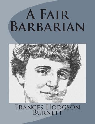 A Fair Barbarian 1499102925 Book Cover