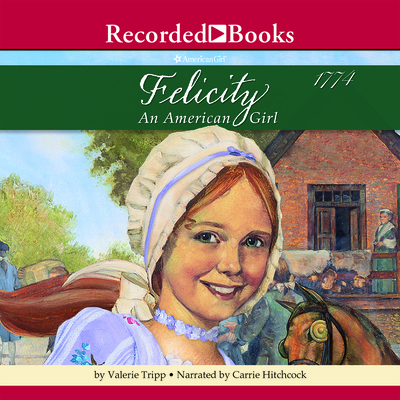 Felicity: An American Girl 1419366270 Book Cover