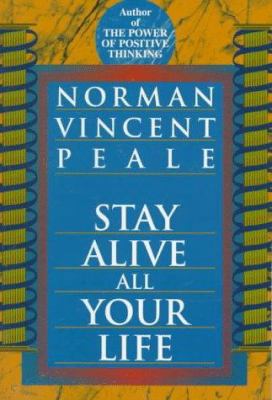 Stay Alive All Your Life 0449912043 Book Cover