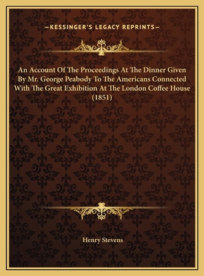 An Account Of The Proceedings At The Dinner Giv... 1169702686 Book Cover