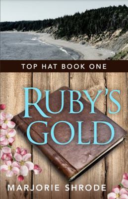 Paperback Ruby's Gold : Top Hat Book One Book