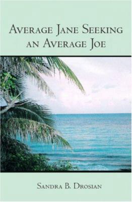 Average Jane Seeking an Average Joe 1419634895 Book Cover