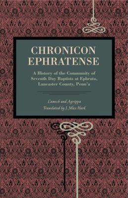 Chronicon Ephratense: A History of the Communit... 0271056452 Book Cover