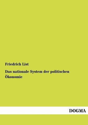 Das nationale System der politischen Ökonomie [German] 3954546728 Book Cover