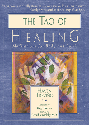 The Tao of Healing: Meditations for Body and Sp... 1577311116 Book Cover