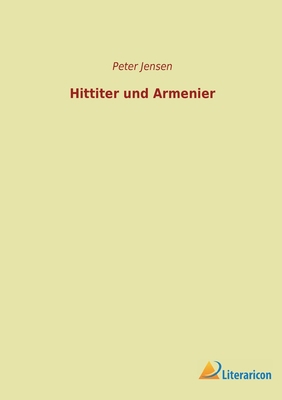 Hittiter und Armenier [German] 3965066382 Book Cover