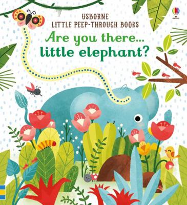 Are You There Little Elephant? 1474936784 Book Cover