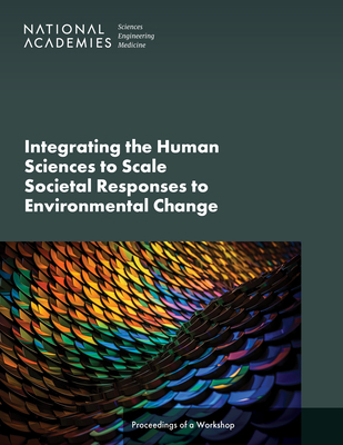 Integrating the Human Sciences to Scale Societa... 0309705827 Book Cover
