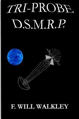 Tri-Probe D.S.M.R.P. 1523910127 Book Cover