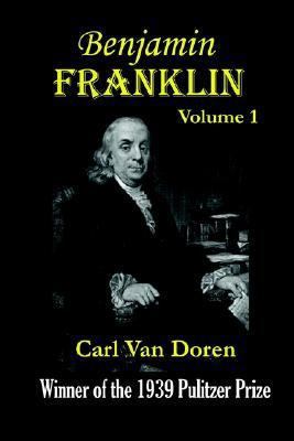 Benjamin Franklin, Volume 1 193154185X Book Cover