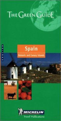 Michelin the Green Guide Spain, Balearic and Ca... 2060000688 Book Cover