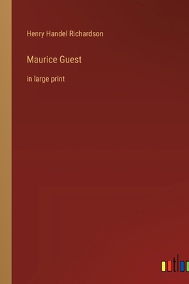 Maurice Guest: in large print B0BW3HSKTT Book Cover