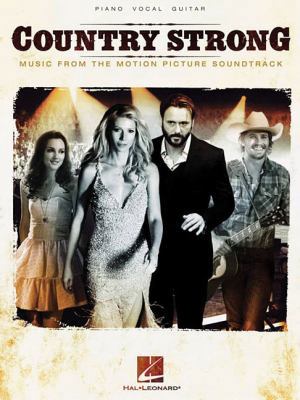 Country Strong: Music from the Motion Picture S... 1458400859 Book Cover