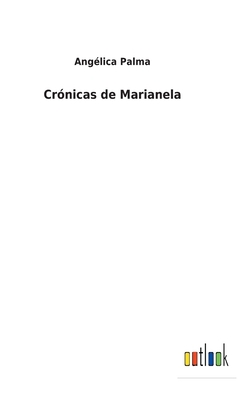 Crónicas de Marianela [Spanish] 3752490993 Book Cover