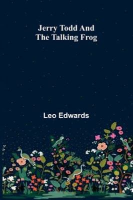 Jerry Todd And The Talking Frog 9371773480 Book Cover