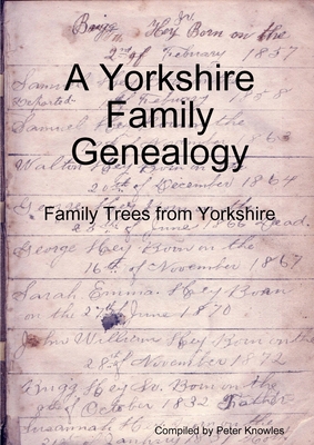 A Yorkshire Family Genealogy 1447775376 Book Cover