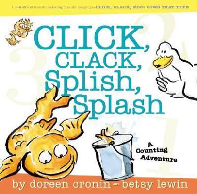 Click, Clack, Splish, Splash 1599610906 Book Cover