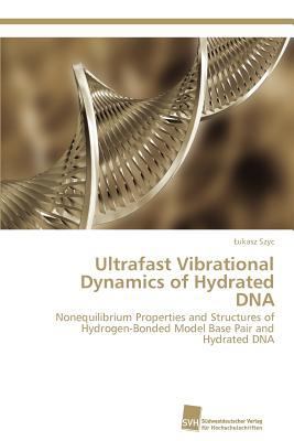 Ultrafast Vibrational Dynamics of Hydrated DNA 3838130987 Book Cover