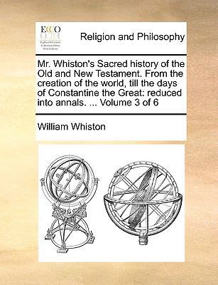 Mr. Whiston's Sacred History of the Old and New... 1140671308 Book Cover