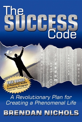 The Success Code: A Revolutionary Plan for Crea... 1600371760 Book Cover