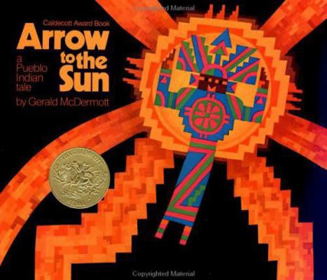 Arrow to the Sun: A Pueblo Indian Tale 0670133698 Book Cover